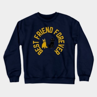 Best Friend Forever - Cat & Dog Pet Lover Crewneck Sweatshirt